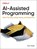 AI-Assisted Programming, Tom Taulli - Paperback - 9781098164560