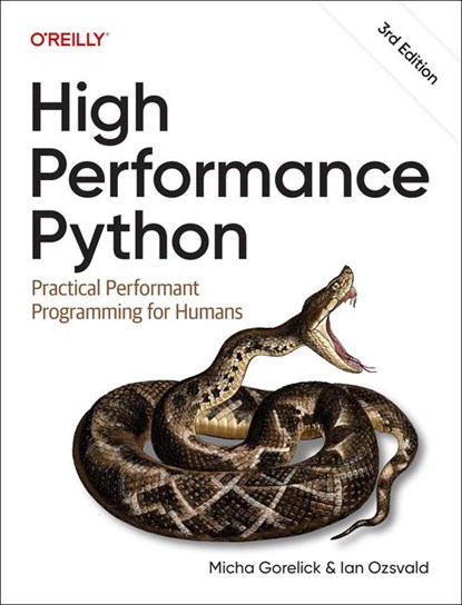 High Performance Python, Ian Ozsvald - Paperback - 9781098165963