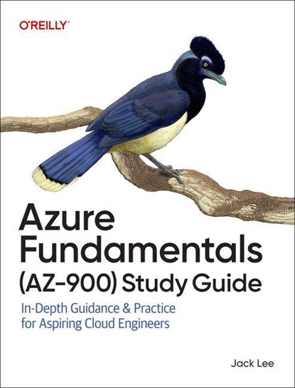 Azure Fundamentals (Az-900) Study Guide, Jack Lee - Paperback - 9781098167820