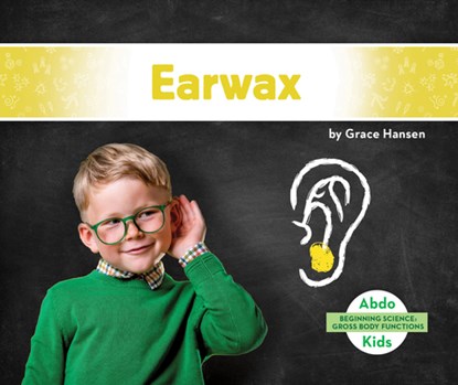 Earwax, Grace Hansen - Gebonden - 9781098202378