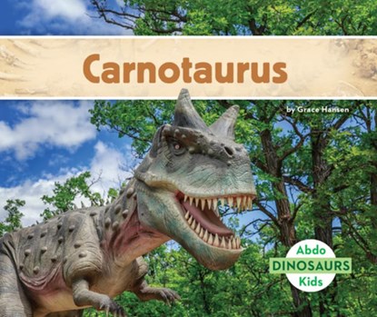 Carnotaurus, Grace Hansen - Gebonden - 9781098202422