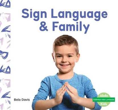 Sign Language & Family, Bela Davis - Gebonden - 9781098207014