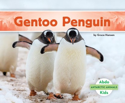 Gentoo Penguin, Grace Hansen - Gebonden - 9781098209391