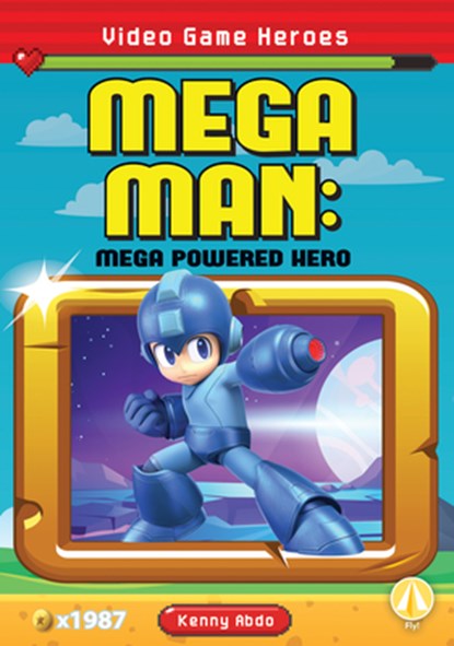 Mega Man: Mega Powered Hero: Mega Powered Hero, Kenny Abdo - Gebonden - 9781098226947