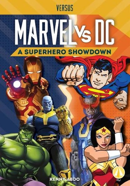 Marvel vs. DC: A Superhero Showdown: A Superhero Showdown, Kenny Abdo - Gebonden - 9781098228644