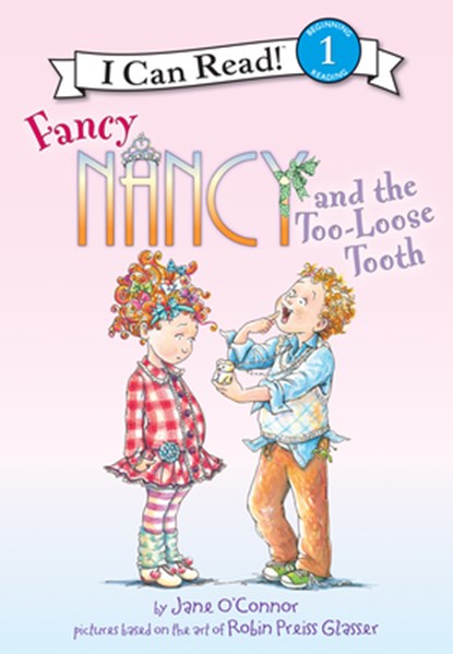 Fancy Nancy and the Too-Loose Tooth, Jane O'Connor - Gebonden - 9781098251826