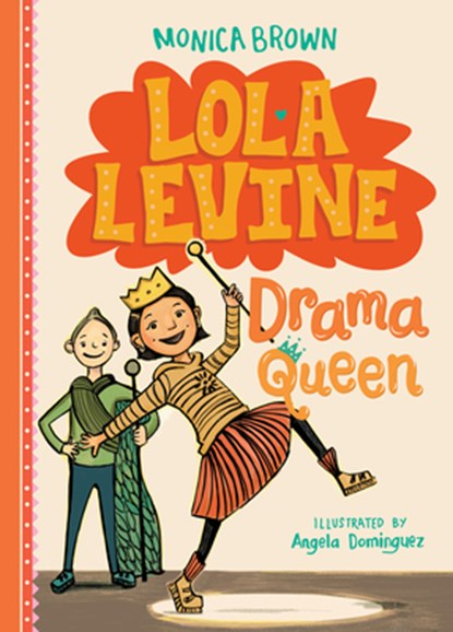 Lola Levine: Drama Queen: Drama Queen, Monica Brown - Gebonden - 9781098253820
