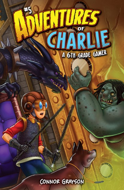 Adventures of Charlie: A 6th Grade Gamer #5: A 6th Grade Gamer, Connor Grayson - Gebonden - 9781098254742