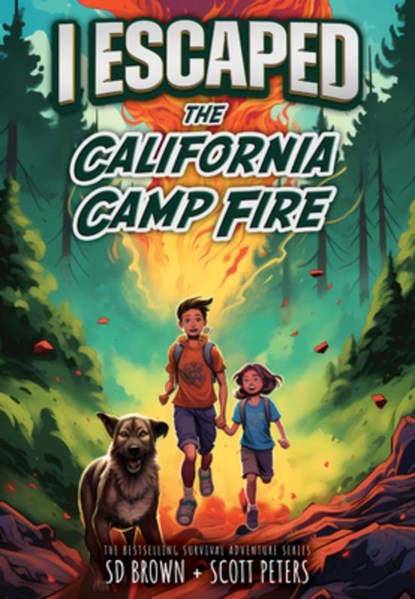 I Escaped the California Camp Fire, Sd Brown - Gebonden - 9781098255275