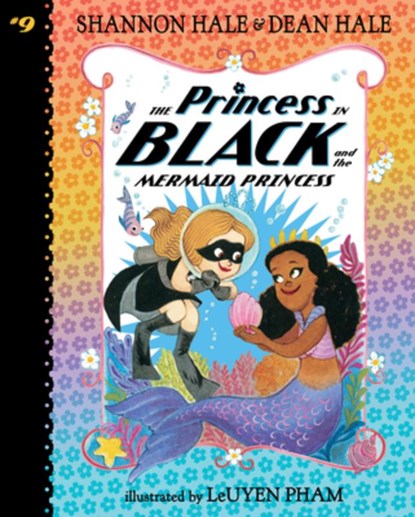 Princess in Black and the Mermaid Princess: #9, Shannon Hale - Gebonden - 9781098256104