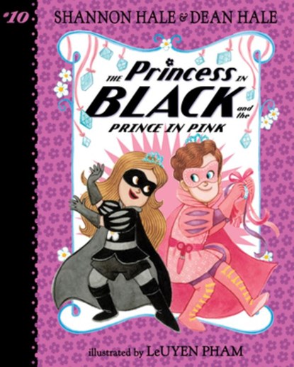Princess in Black and the Prince in Pink: #10, Shannon Hale - Gebonden - 9781098256111