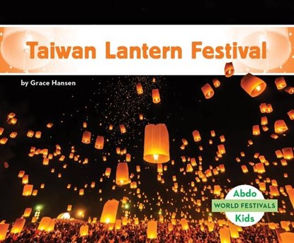 Taiwan Lantern Festival, Grace Hansen - Gebonden - 9781098261795