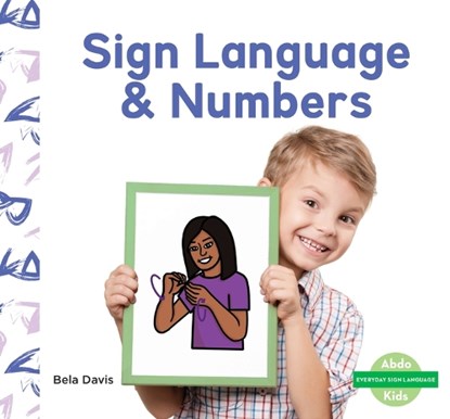 Sign Language & Numbers, Bela Davis - Gebonden - 9781098264086