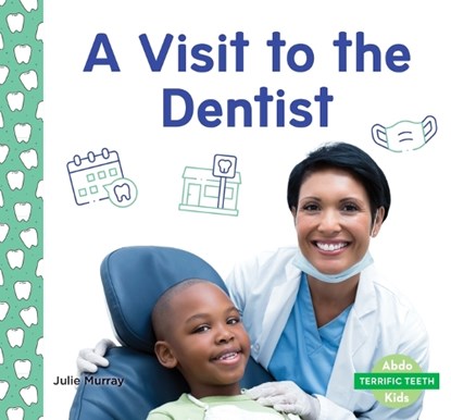 Visit to the Dentist, Julie Murray - Gebonden - 9781098268381