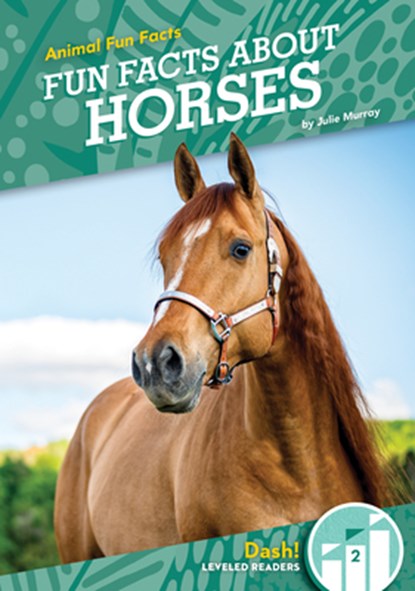Fun Facts about Horses, Julie Murray - Gebonden - 9781098288563