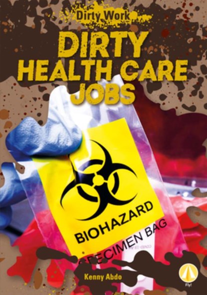 Dirty Health Care Jobs, Kenny Abdo - Gebonden - 9781098288716