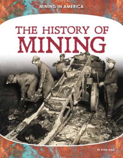 History of Mining, Ryan Gale - Gebonden - 9781098290931
