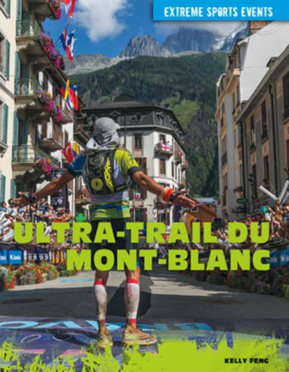 Feng, K: Ultra-Trail Du Mont-Blanc, Kelly Feng - Gebonden - 9781098292393