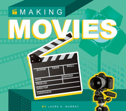 Making Movies, Laura K. Murray - Gebonden - 9781098293352