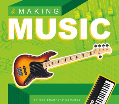 Making Music, Sue Bradford Edwards - Gebonden - 9781098293369