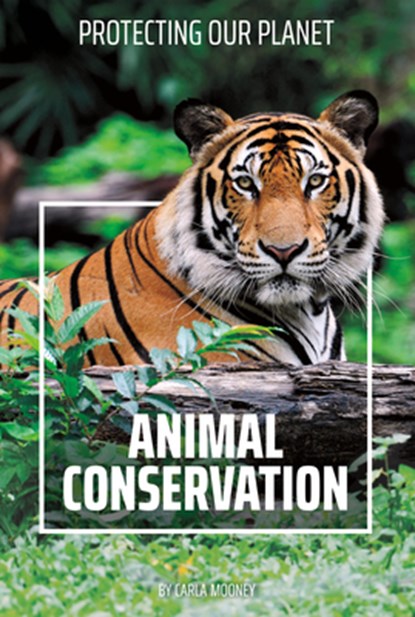 Animal Conservation, Carla Mooney - Gebonden - 9781098293413