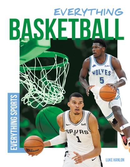Everything Basketball, Luke Hanlon - Gebonden - 9781098293567