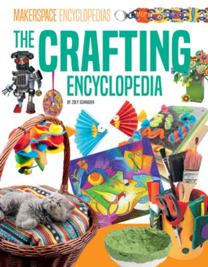 Crafting Encyclopedia, Zoey Schrader - Gebonden - 9781098294380