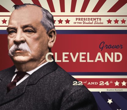 Grover Cleveland, Breann Rumsch - Gebonden - 9781098294540
