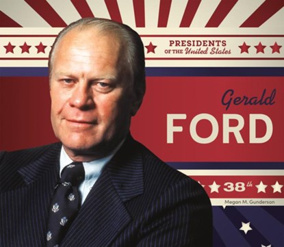 Gerald Ford, Megan M. Gunderson - Gebonden - 9781098294595
