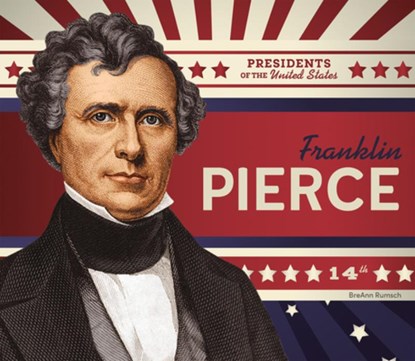 Franklin Pierce, Breann Rumsch - Gebonden - 9781098294786