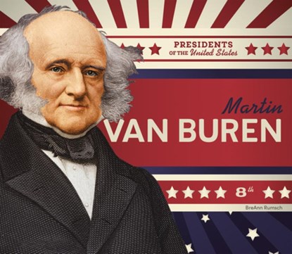 Martin Van Buren, Breann Rumsch - Gebonden - 9781098294885