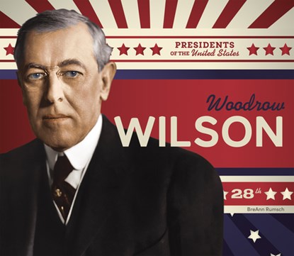 Woodrow Wilson, Breann Rumsch - Gebonden - 9781098294908