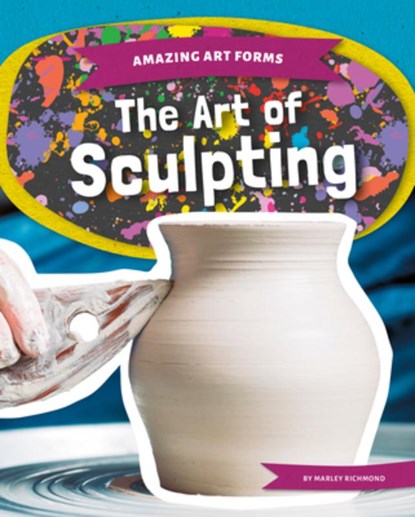 Art of Sculpting, Marley Richmond - Gebonden - 9781098295813