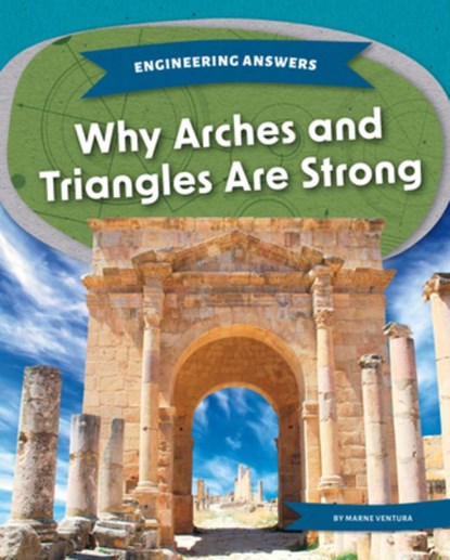Why Arches and Triangles Are Strong, Marne Ventura - Gebonden - 9781098295912