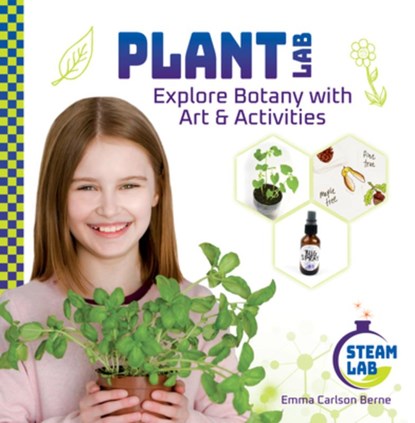 Plant Lab: Explore Botany with Art & Activities: Explore Botany with Art & Activities, Emma Carlson Berne - Gebonden - 9781098296476
