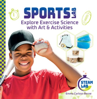 Sports Lab: Explore Exercise Science with Art & Activities: Explore Exercise Science with Art & Activities, Emma Carlson Berne - Gebonden - 9781098296483