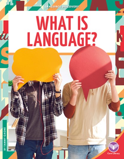 What Is Language?, Tammy Gagne - Gebonden - 9781098298432