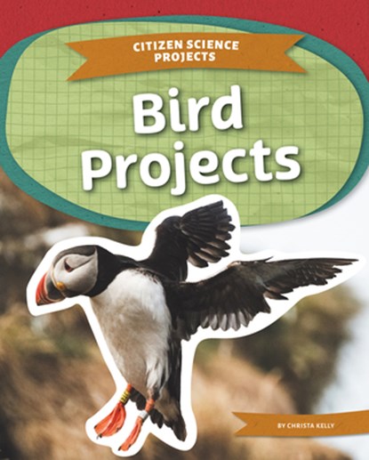 Bird Projects, Christa Kelly - Gebonden - 9781098298548