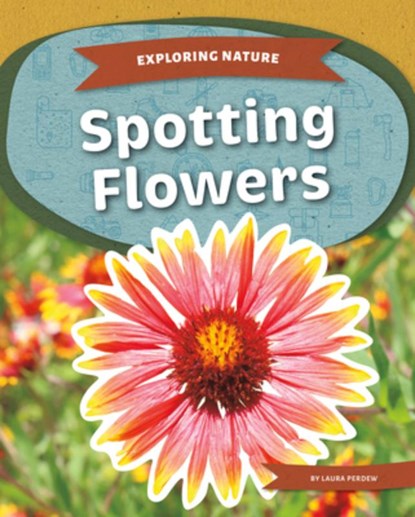 Spotting Flowers, Laura Perdew - Gebonden - 9781098298715