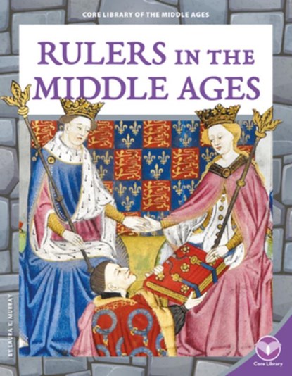 Rulers in the Middle Ages, Laura K. Murray - Gebonden - 9781098299804