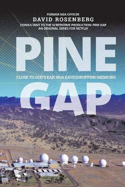 Pine Gap, ROSENBERG,  David - Paperback - 9781098305901