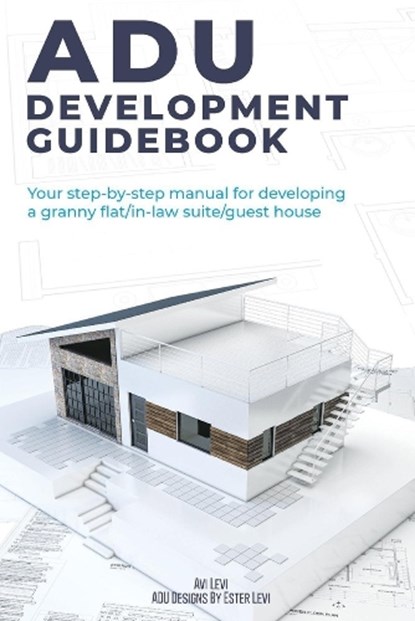 ADU Development Guidebook, LEVI,  Avi - Paperback - 9781098331160