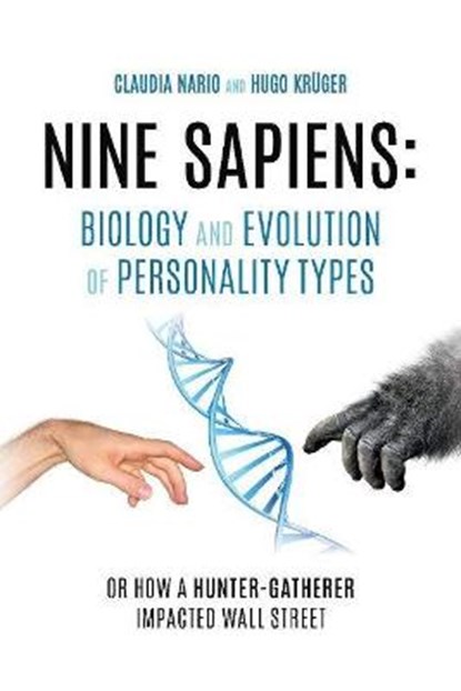 Nine Sapiens: Biology and Evolution of Personality Types, NARIO,  Claudia ; Kruger, Hugo - Paperback - 9781098347710