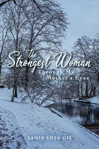 The Strongest Woman, GIL,  Janie Sosa - Paperback - 9781098352899