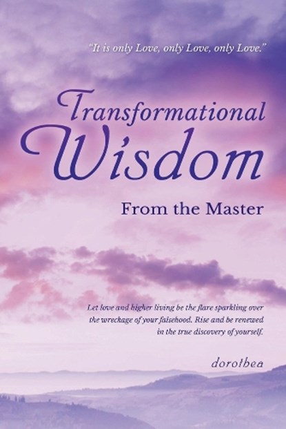 Transformational Wisdom From the Master, KUHRE,  Dorothea - Paperback - 9781098354732