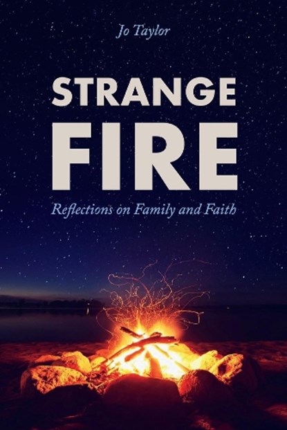 Strange Fire, TAYLOR,  Jo - Paperback - 9781098367961