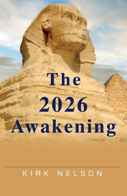 The 2026 Awakening, Kirk Nelson - Paperback - 9781098378783