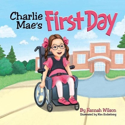 Charlie Mae's First Day, Hannah Wilson - Paperback - 9781098398828