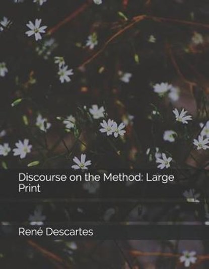 Discourse on the Method, Rene Descartes - Paperback - 9781098599294