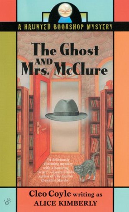 The Ghost and Mrs. McClure, Alice Kimberly ; Cleo Coyle - Ebook - 9781101010440